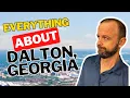 EVERYTHING You Need to Know About DALTON Georgia Moving to North Georgia