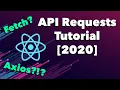 How To Make An API Request in ReactJS With Axios and Fetch - Tutorial 2020