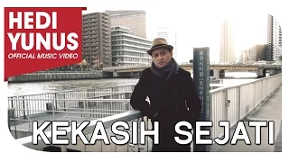 Download HEDI YUNUS - Kekasih Sejati (Official Music Video) MP3