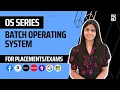 L5 Batch Operating System and Spooling Complete OS Course 2025 Jobs Placements