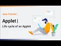 What is an Applet Life cycle of an Applet Java Tutorial