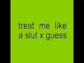Download Lagu Charli xcx Guess x Kim Petras Treat Me Like A Slut (MASHUP)