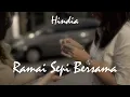 Download Lagu HINDIA - RAMAI SEPI BERSAMA (UNOFFICIAL VIDEO MUSIC)