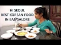 Download Lagu KOREAN RESTAURANT| HI SEOUL KOREAN FOOD IN BANGALORE | Arti Prasad