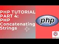 Part 4 Concatenating Strings in PHP