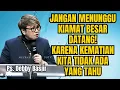 Download Lagu JANGAN MENUNGGU KIAMAT BESAR DATANG‼️KEMATIAN TIDAK ADA YANG TAHU - PS DEBBY BASJIR - EVANGELIUM