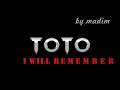 Download Lagu Toto - I will remember (lyrics)