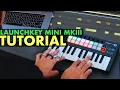 How to Perform with Launchkey Mini MKIII Ableton LIVE Beat Making Tutorial