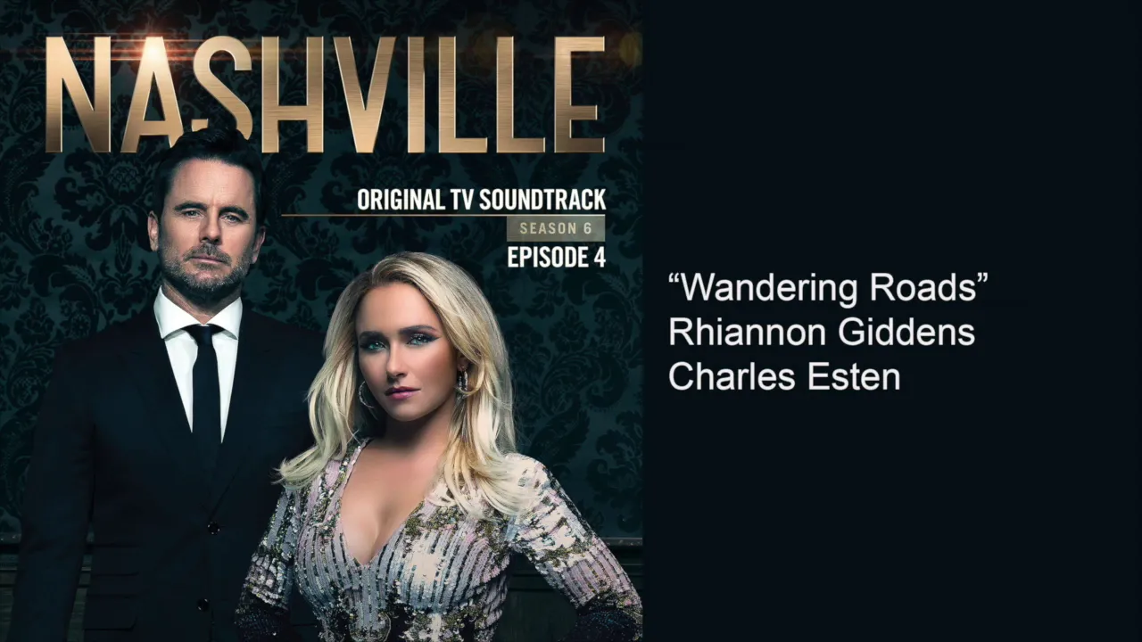 Wandering Roads (Nashville Season 6 Episode 4)