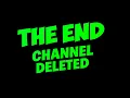 Lagu THE END?... Channel Deleted\