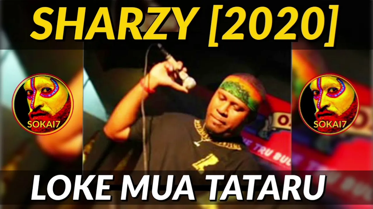 SHARZY(2020) - Loke Mua Tataru