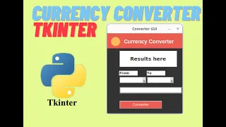 tkinter tutorial Creating a Currency Converter GUI