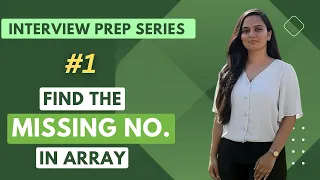 Missing Number Interview Prep Series Brute Force Hash Table Sum XOR Priyanka Loura