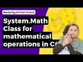 Exploring System Math Class in C Your Go-To Toolbox for Mathematical Calculations