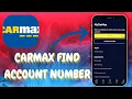 How to Find Your Account Number on CarMax - Here s How YOu Can Find It