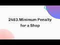 2483 Minimum Penalty for a Shop Daily Leetcode Challenge August C Java