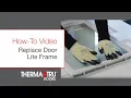 How-To Replace Door Lite-Frame