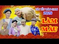 Lagu Hài tết 2026 mới nhất - Làm Màu - Phim hài tết 2026 mới nhất - Cười Dưới Mái Đình