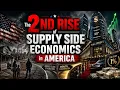 The 2nd Rise of Supply Side Economics in America