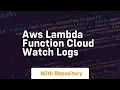 Aws lambda function cloud watch logs