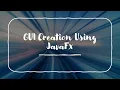 Simple GUI creation using JavaFX Package