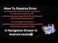 How To Fix getSupportActionBar NullPointerException Error in Android Studio in Navigation Drawer