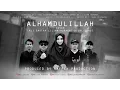 Download Lagu aLhamduLiLLah - Too Phat - cover (#alhamdulillahSQUAD)