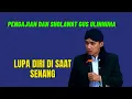 Download Lagu Pengajian Dan Sholawat Gus Ulinnuha - MANUSIA LUPA DIRI SAAT SENANG
