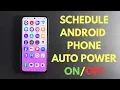 How to set an Android phone to automatically shut down and power on