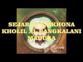 Download Lagu Syi'ir Sejarah Saikhona Kholil Bangkalan, Karya KH Achmad Sidiq Muslim Tholhah Ponpes Sumurnangka.