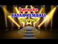 BASAH KEMBALI KARAOKE UNTUK DUET