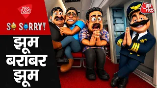 So Sorry: झूम बराबर झूम | Air India | Air India Flight | Pilot | AI2379 Flight | Phuket Delhi Flight