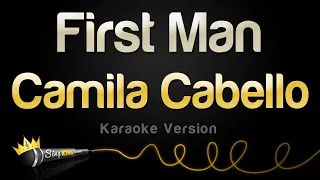 Download Camila Cabello - First Man (Karaoke Version) MP3
