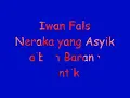 Download Lagu IWAN FALS - Neraka yang asik《=