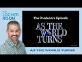 As the World Turns - The Producers Episode