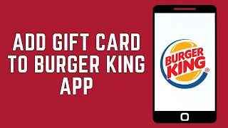 How To Add Gift Card To Burger King App 2024 BK Crown Card Number Redeem FULL GUIDE