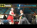 Download Lagu KERJA LEMBUR - ILLA feat EMA cover 99 BAND || 99 PRODUCTION