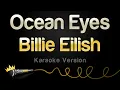 Download Lagu Billie Eilish - Ocean Eyes (Karaoke Version)