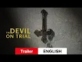 The Devil on Trial Trailer Netflix Watch or Waste