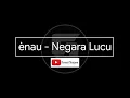 Download Lagu eńau - Negara Lucu (Official Typography Lyrics)