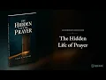 Alone with God | The Hidden Life of Prayer — David M. M’Intyre (Full Audiobook)