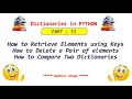 Dictionaries in Python Part 2 Retrieve and Delete elements from dictionary using keys