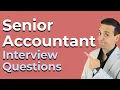 7 Senior Accountant Interview Frequently Asked Questions