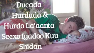 Insha Allah Ducada Hurdada Hurdo La Aanta Seexo Iyadoo Kuu Shidan 