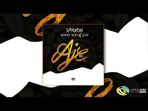 Download MP3 Jaywon - Aje (Remix) ft. Barry Jhay, Lyta