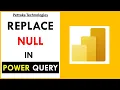 How to Replace NULL with 0 Zero in Power Query Power BI