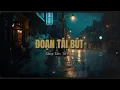 Lagu ĐOẠN TÁI BÚT – Rock Ballad Mưa Đêm | Giọng Trung Tính - CACK| TG: Tú Nhi