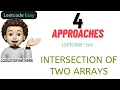 Intersection of Two Arrays 4 Approaches Leetcode 349
