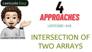 Intersection of Two Arrays 4 Approaches Leetcode 349