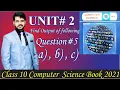 Class 10 computer science chapter 2 Exercise question 5 Find outputs